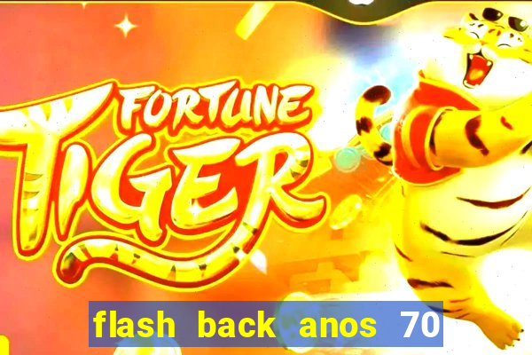 flash back anos 70 80 90 download gratis